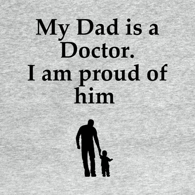 My dad is a Doctor by bradipo28